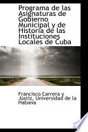 libro Programa De Las Asignaturas De Gobierno Municipal Y De Historia De Las Instituciones Locales De Cuba